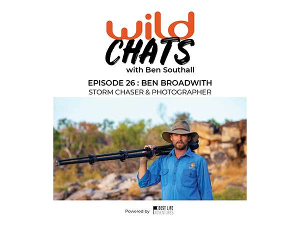 Wild Chats with Ben Southall - Episode 26 Ben Broadwith