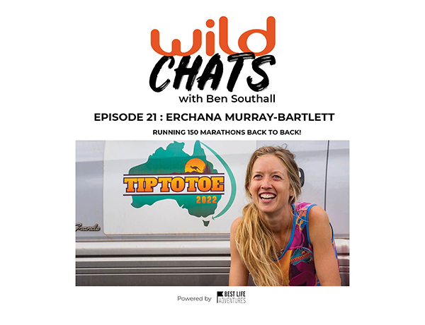 Wild Chats with Ben Southall: Episode 21 Erchana Murray-Bartlett