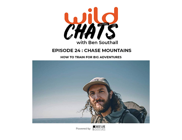 Wild Chats with Ben Southall - Episode 24 with Chase Mountains