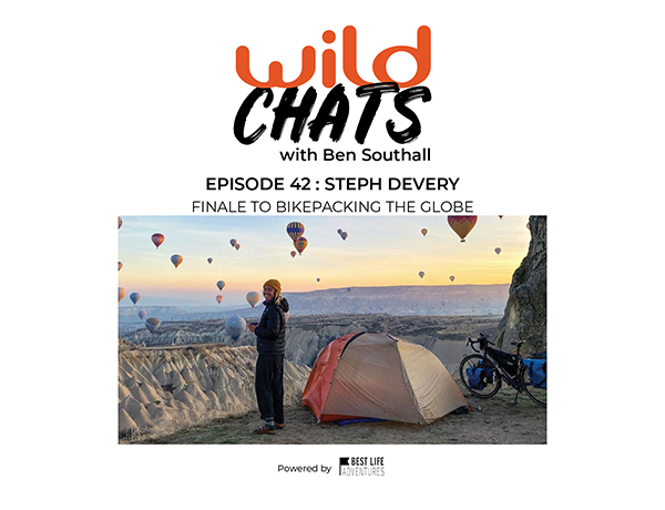 Wild Chats with Ben Southall: Episode 42 - Steph Devery Global Bikepacking Finale