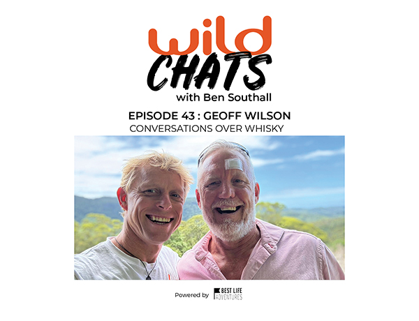 Wild Chats with Ben Southall: Episode 43 - Geoff Wilson: Conversations Over Whisky