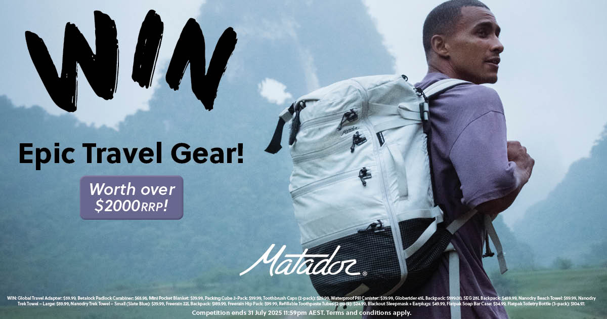 Win a Matador Epic Travel Gear worth over $2000RRP
