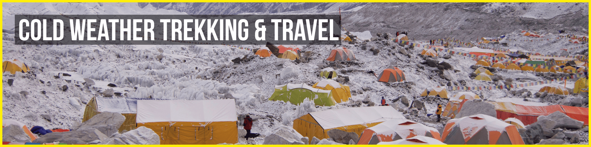 Cold Weather Trekking & Travel