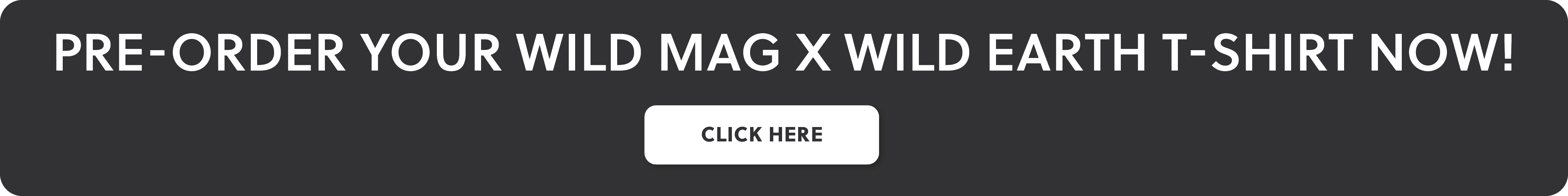 Wild Mag x Wild Earth T Shirt Pre-order XL  2025