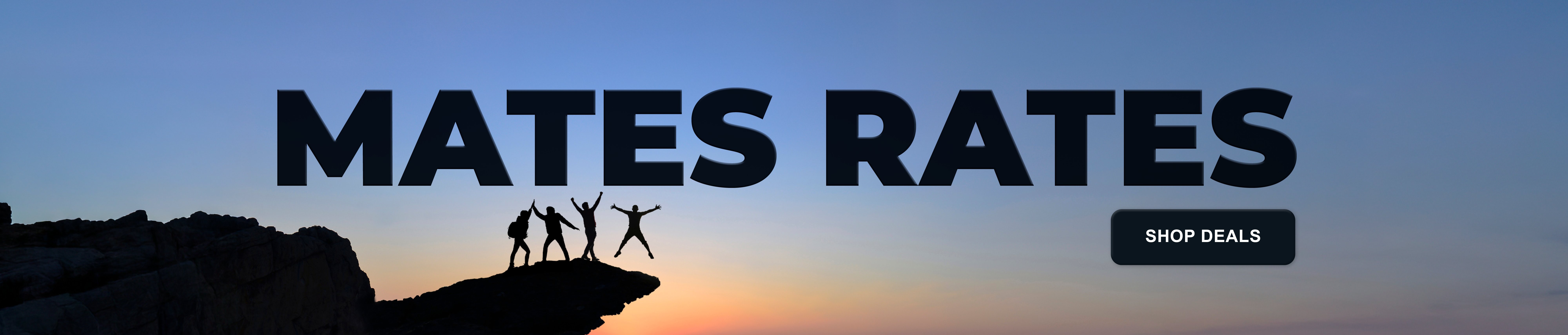 Mates Rates 26 Hs Bnr