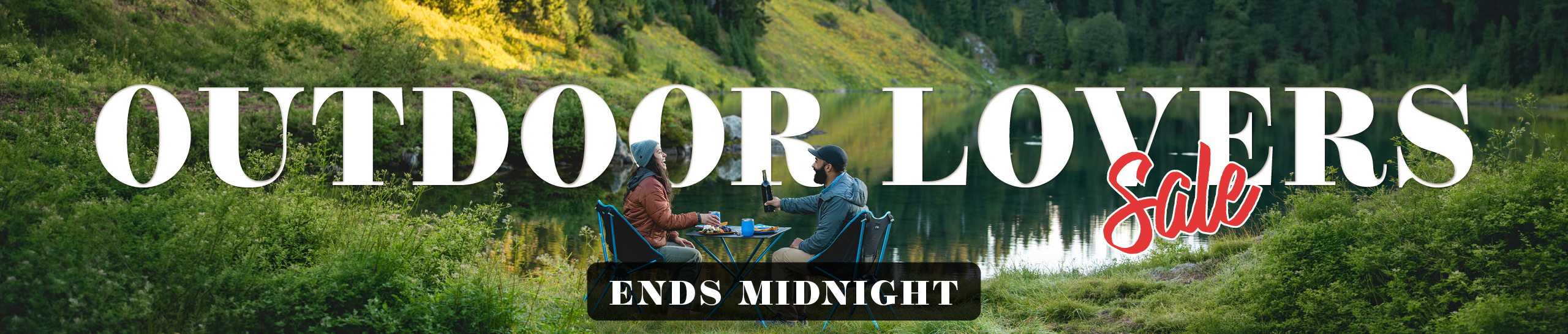 Outdoor Lovers Sale ENDS MIDNIGHT 26 Hs Bnr