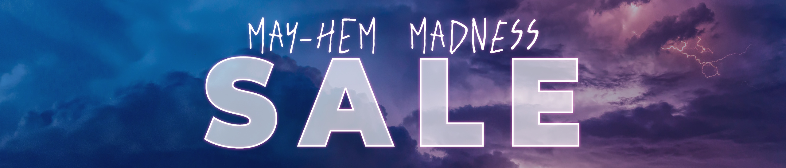 Mayhem Madness Sale 26 Hs Bnr