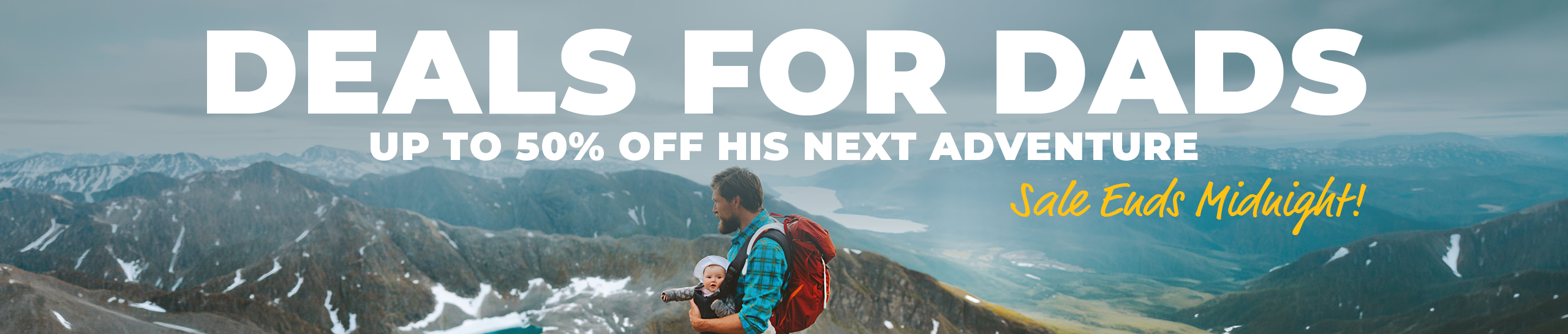 Deals for Dads ENDS MIDNIGHT 26 HS Bnr