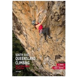 South East QLD Climbing - Selected Crags 2013 Guidebook